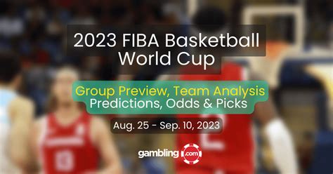 fiba odds|2023 FIBA Basketball World Cup Odds, Picks & Predictions.